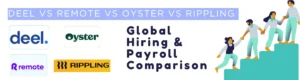 Read more about the article Deel vs Competitors: Detailed Comparison of Remote, Oyster & Rippling in 2026