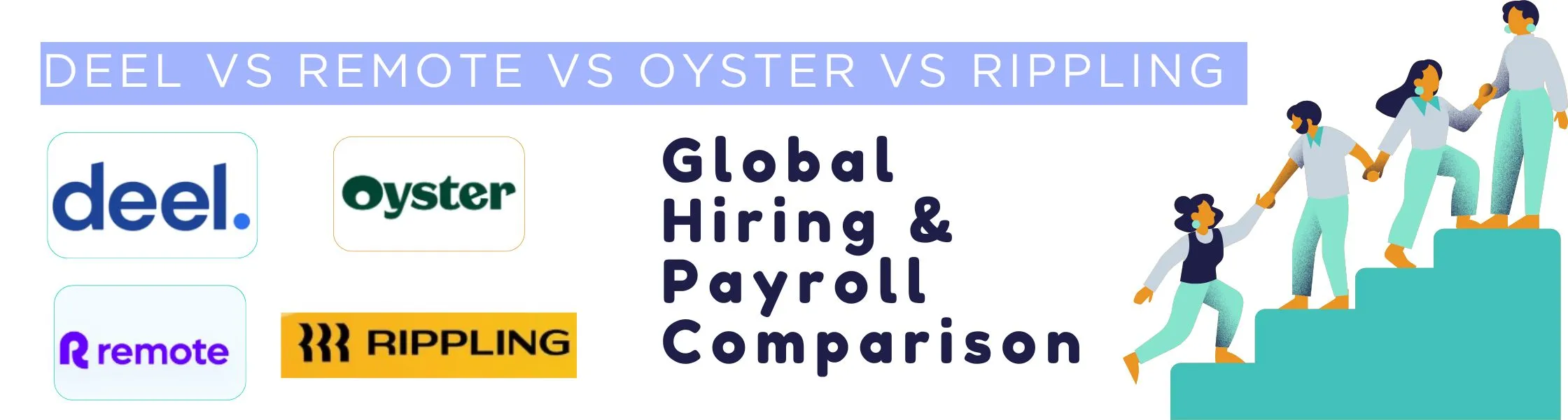 You are currently viewing Deel vs Competitors: Detailed Comparison of Remote, Oyster & Rippling in 2026